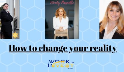 How to change your reality, interview with Wendy Paquette